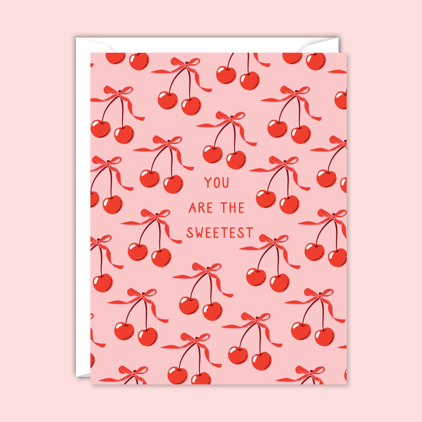 You Are The Sweetest Cherries Card